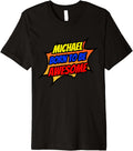Mens Michael Born To Be Awesome Funny Michael Name Premium Apparel | Trending 2025