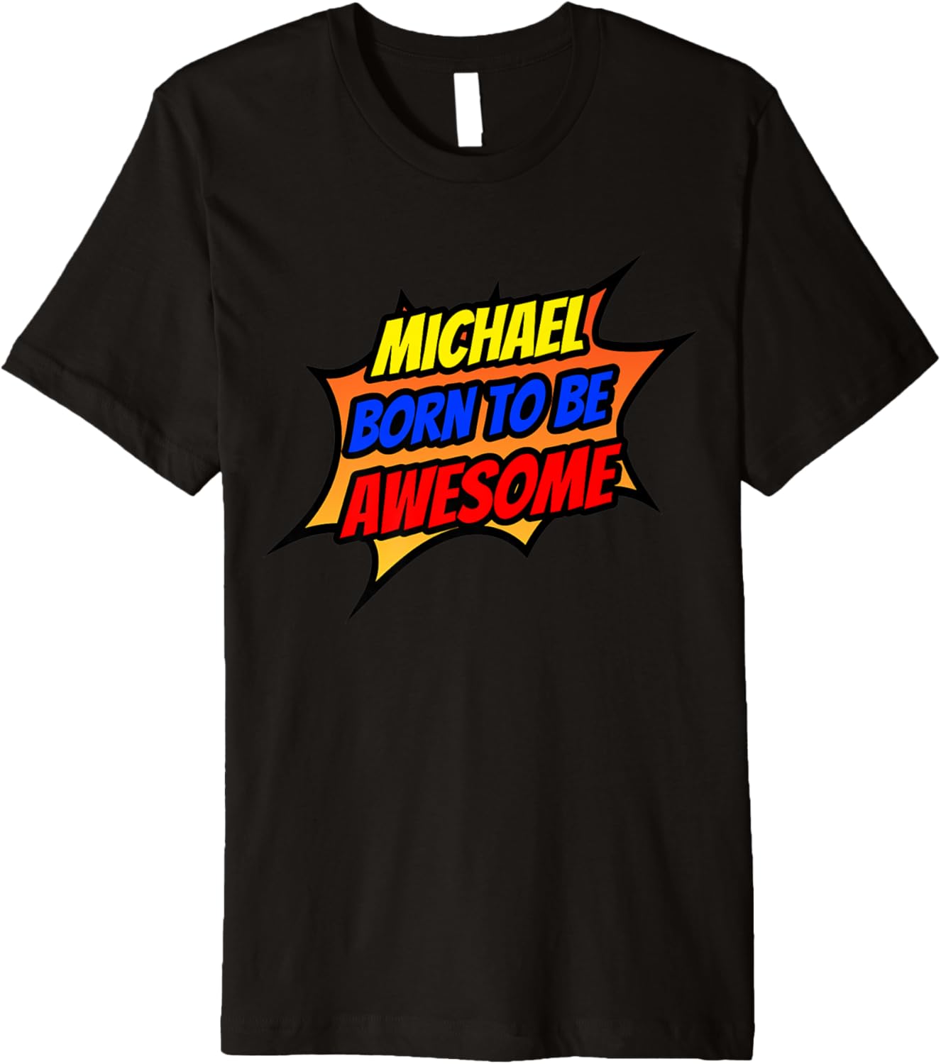 Mens Michael Born To Be Awesome Funny Michael Name Premium Apparel | Trending 2025