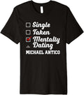Mentally Dating Michael Antico Prospect Baseball Fan Gear Premium Apparel | Perfect Gift Idea