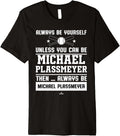 Always Be Yourself Michael Plassmeyer Prospect Baseball Fan Premium Apparel | Viral Streetwear Style