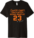 Sorry I Can't I Have Plans with Michael Brantley Houston Premium Apparel | Perfect Gift Idea