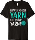I Have Enough Yarn Ohh Look! Yarn! Quilting Sewing Room Premium Yarn Supply | High Search Volume | Customer Favorite
