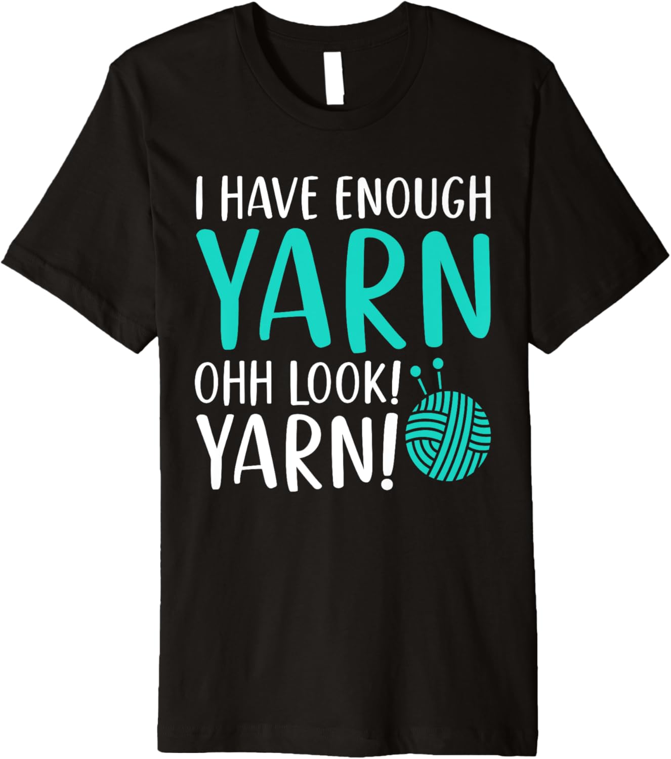 I Have Enough Yarn Ohh Look! Yarn! Quilting Sewing Room Premium Yarn Supply | High Search Volume | Customer Favorite