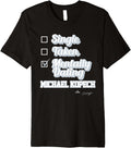 Single Taken Mentally Dating Michael Kopech Premium Apparel | Everyday Casual Wear