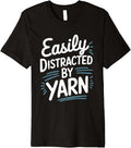 Easily Distracted By Yarn Premium Yarn Supply | Viral US Pick | Best Seller Choice