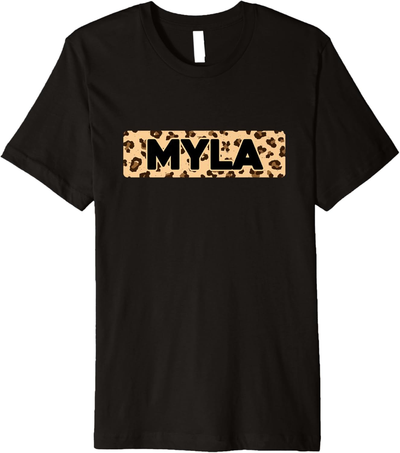 Funny Myla Leopard Print Personalized Name Myla Premium Apparel Comfort Fit Hot Right Now