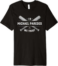We Trust Michael Paredes Prospect Baseball Fan Gear Premium Apparel | Everyday Casual Wear