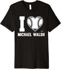I Heart Michael Walsh Prospect Baseball Fan Gear Premium Apparel | Trending 2025