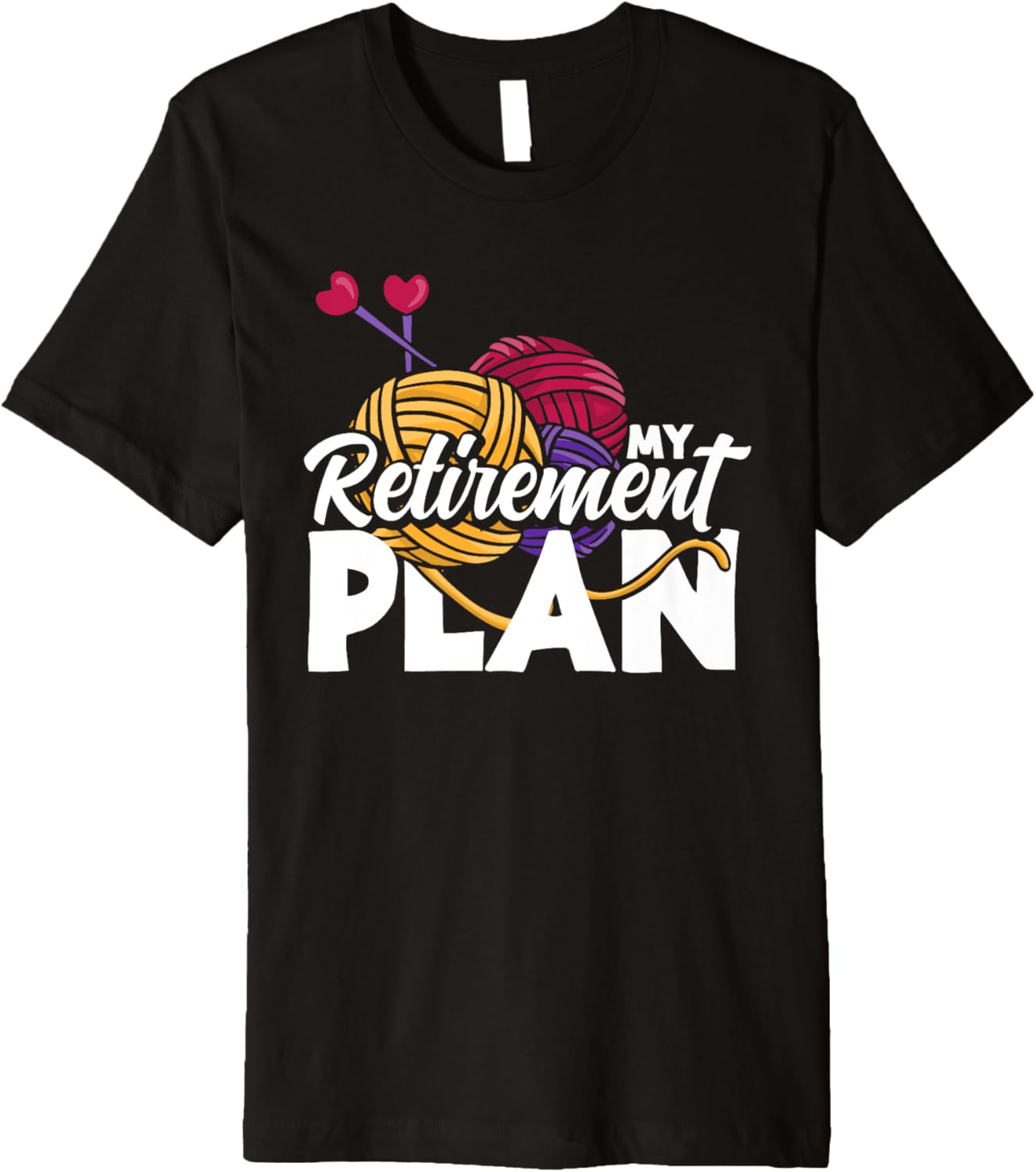 Knitting Retirement Plan Funny Retired Yarn Knitting Premium Yarn Supply | Top Rated | Best Seller Choice