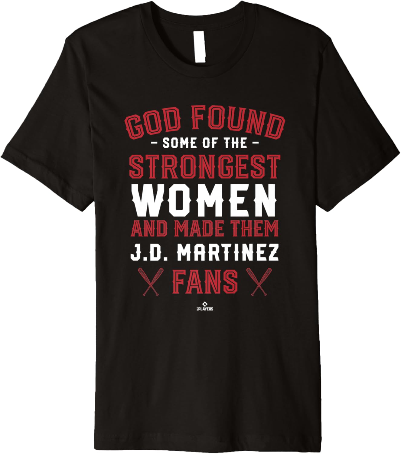 God Found the Strongest JD Martinez Fans MLBPA Baseball Premium Apparel | Trending 2025