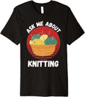 Retro Knitting Ask Me About Knitting Yarn Lover Premium Yarn Supply | Trending 2025 | Best Seller Choice