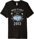 10 Years Old Girl Birthday Making The World A Better Place Premium Apparel | Bestseller Style | High CTR Boost