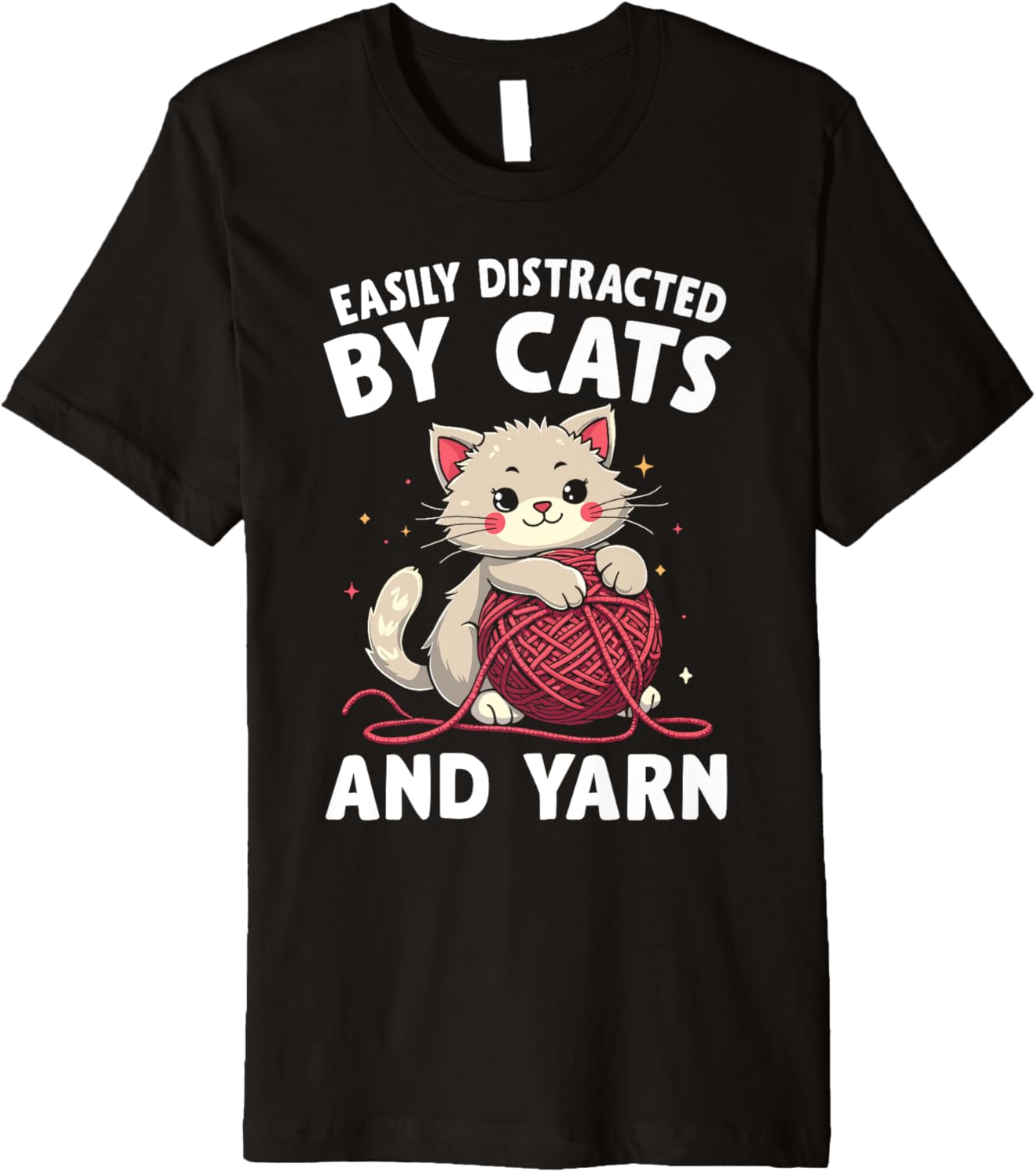 Easily Distracted By Cats And Yarn Premium Yarn Supply | Top Rated | Best Seller Choice