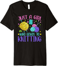 Just A Girl Who Loves To Knitting Yarn Crochet Knitter Premium Yarn Supply | Premium Quality | Perfect for Crafters