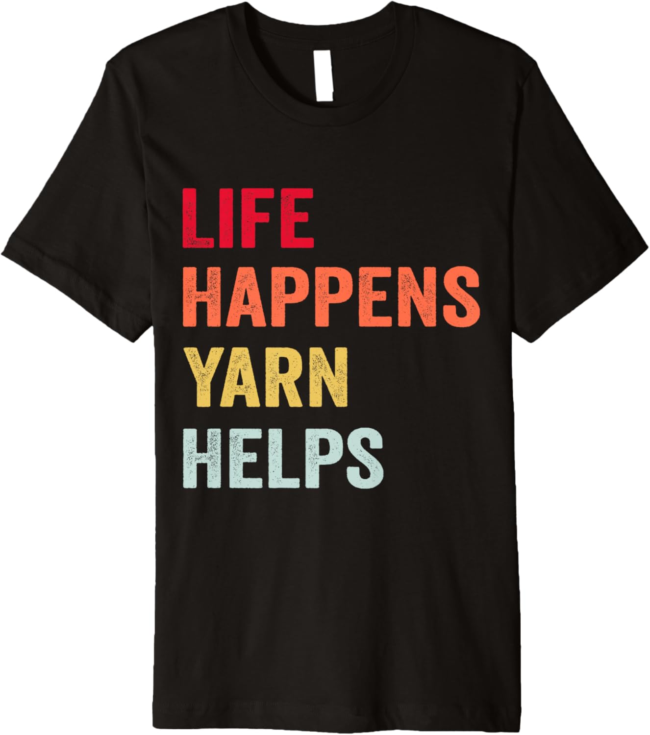 Life Happens Yarn Helps Premium Yarn Supply | Top Rated | Customer Favorite