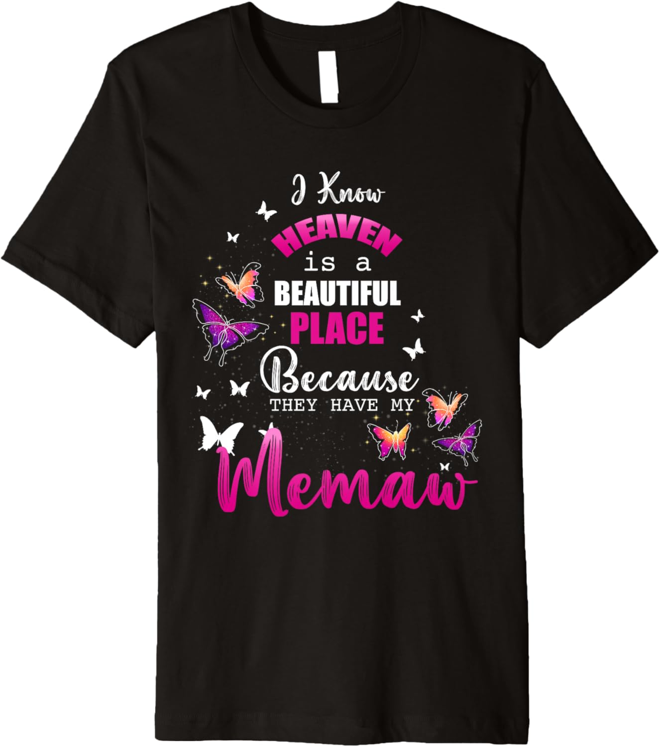 Heaven Have My Memaw Angel Beautiful Place Remembrance Premium Apparel | Trending 2025 | Top Rated Comfort