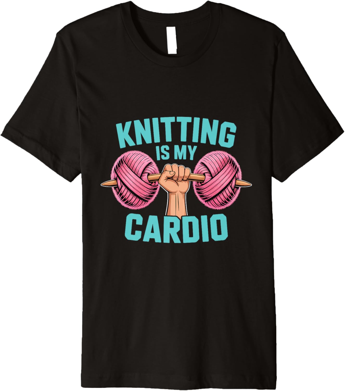 Knitting Is My Cardio Amusing Hobby Crafters Yarn Knit Life Premium Yarn Supply | Top Rated | Customer Favorite