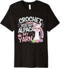 Crochet Alpaca My Yarn Funny Premium Yarn Supply | Viral US Pick | High CTR Title