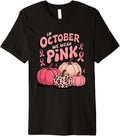 In October We Wear Pink Pumpkin Leopard Cheetah Print Premium Apparel Trending US Gift Ready