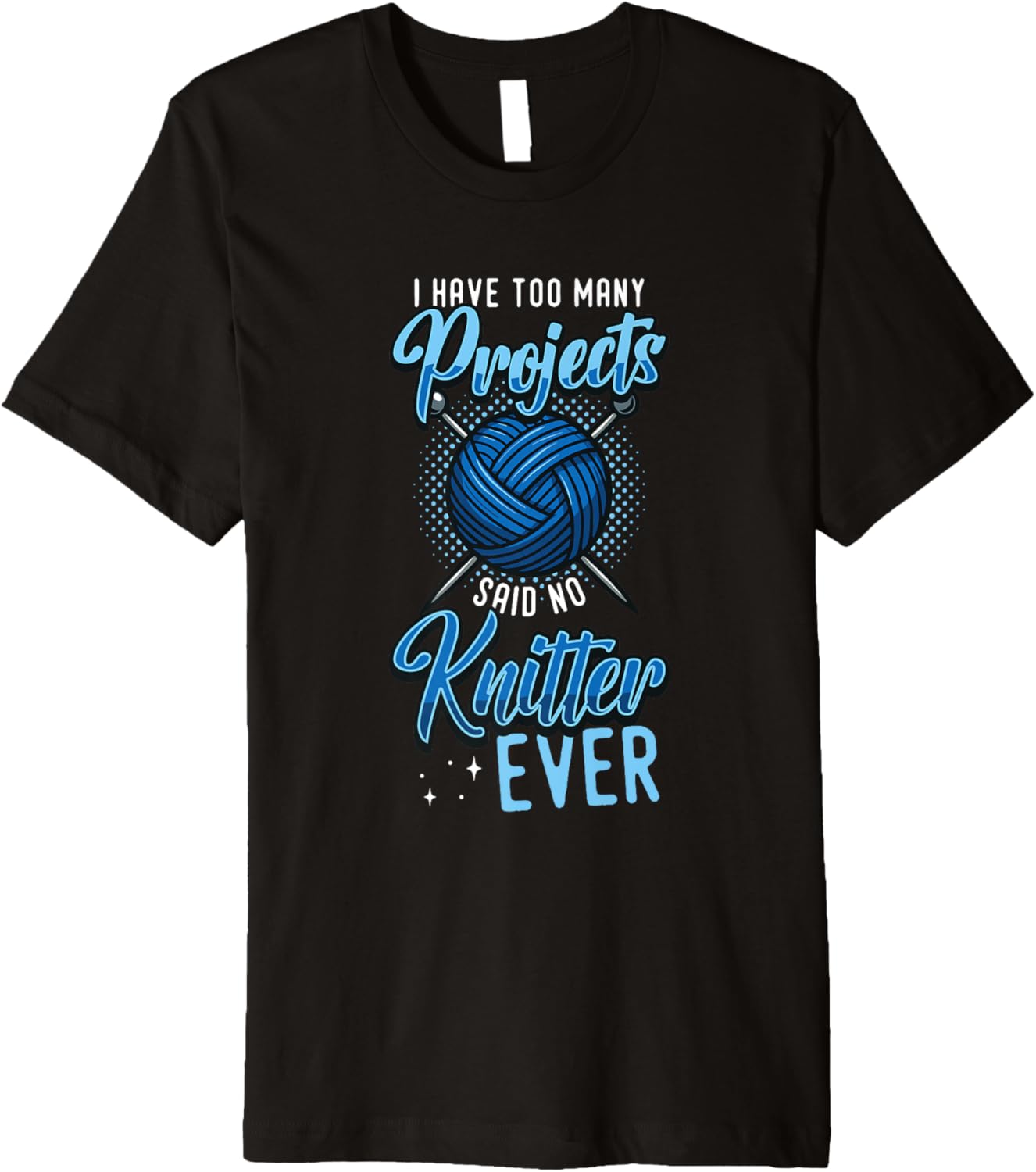 I Have Too Many Projects Said No Knitter Ever Yarn Premium Yarn Supply | Trending 2025 | High CTR Title