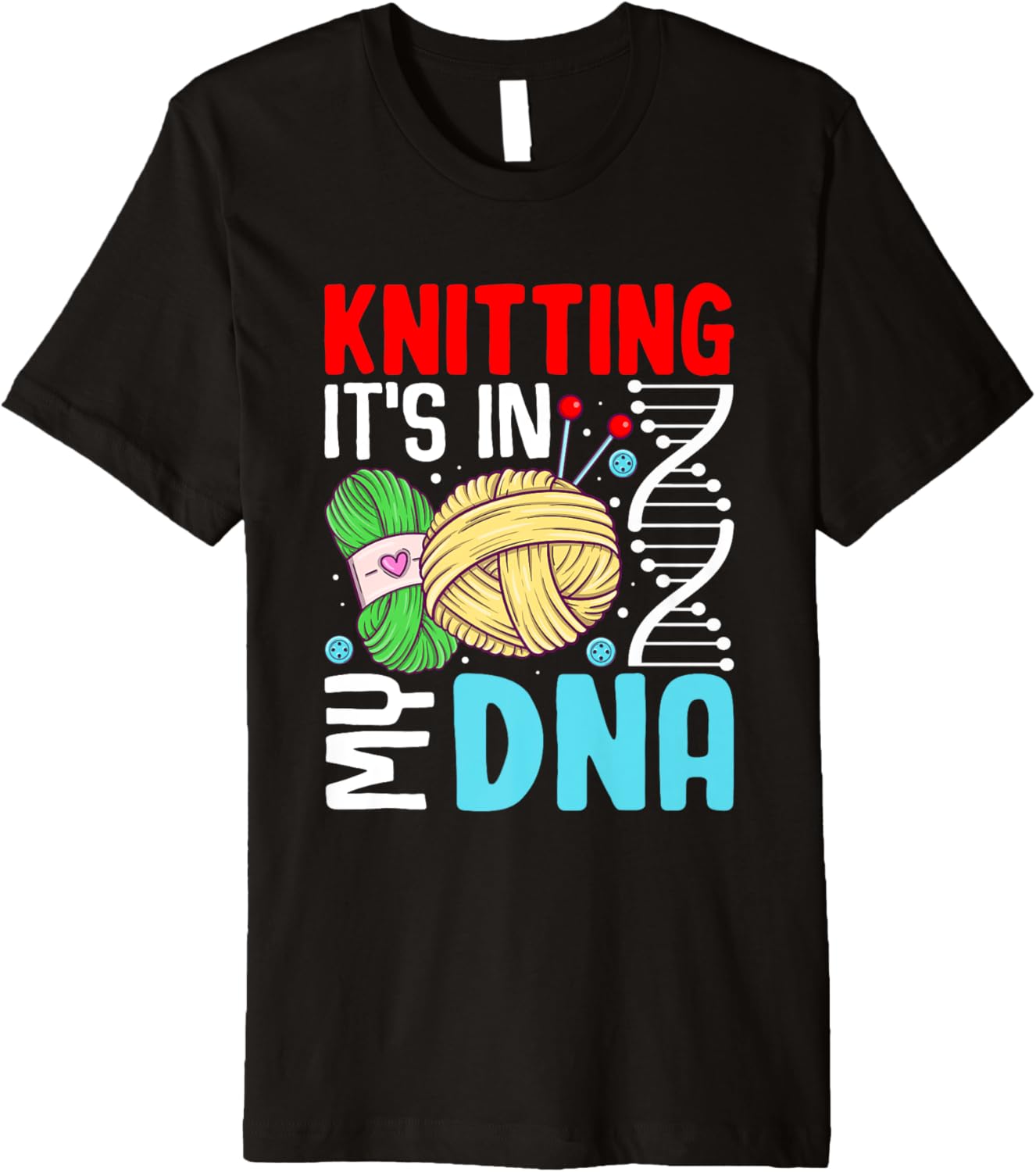 Knitting It's In My DNA Yarn Heartbeat Premium Yarn Supply | High Search Volume | Customer Favorite