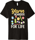 Yarn Hoarder for Life - Yarn Lover Premium Yarn Supply | Viral US Pick | Perfect for Crafters
