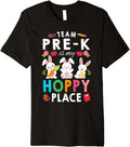 Pre-K Teacher Student Team Pre-K Is My Hoppy Place Easter Premium Apparel | High Search Volume | Top Rated Comfort