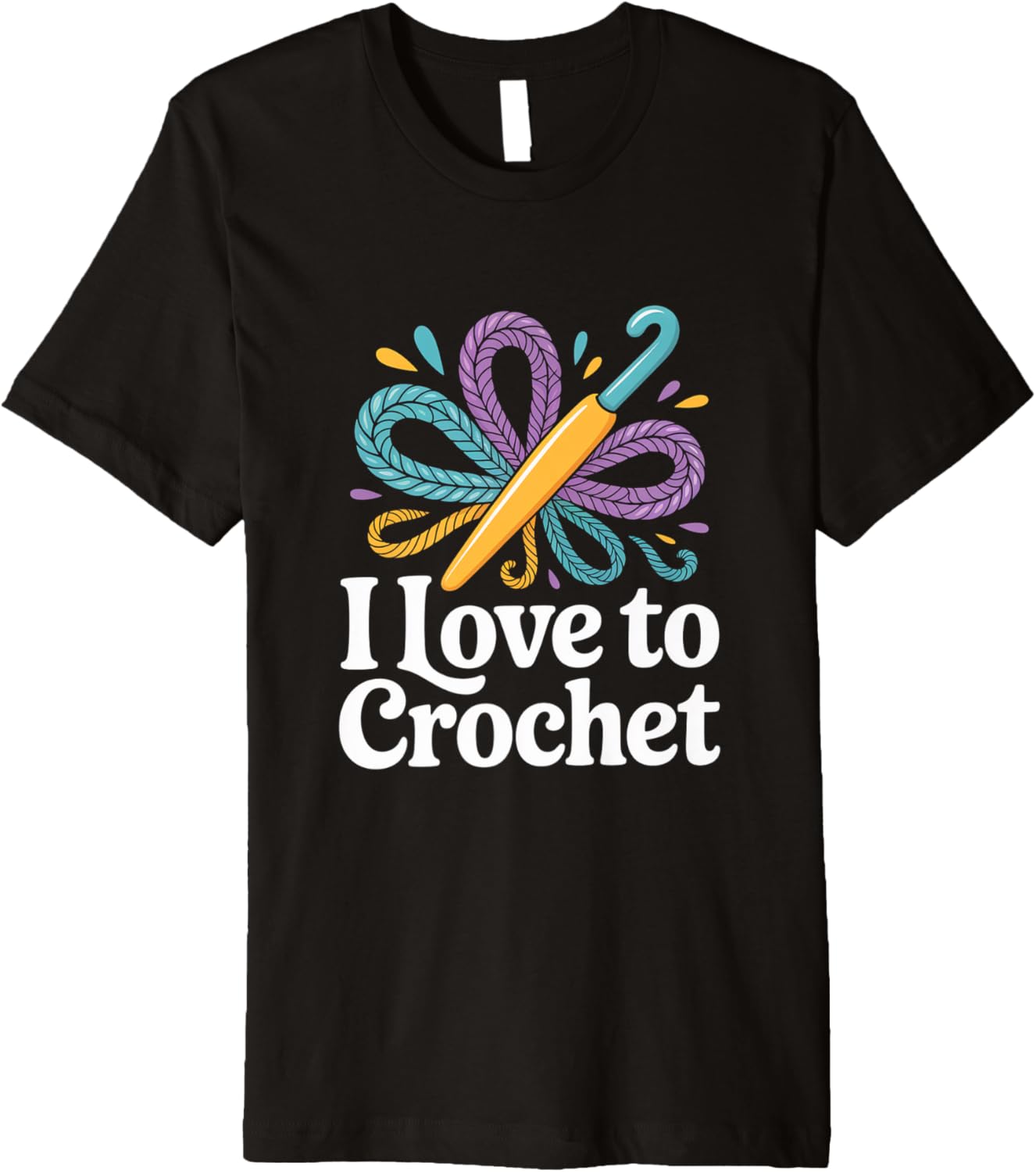 I Love To Crochet Yarn Hook Design Premium Yarn Supply | Top Rated | Perfect for Crafters