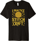 I Practice Stitch Craft Funny Knitting Yarn Graphic Premium Yarn Supply | Premium Quality | Perfect for Crafters