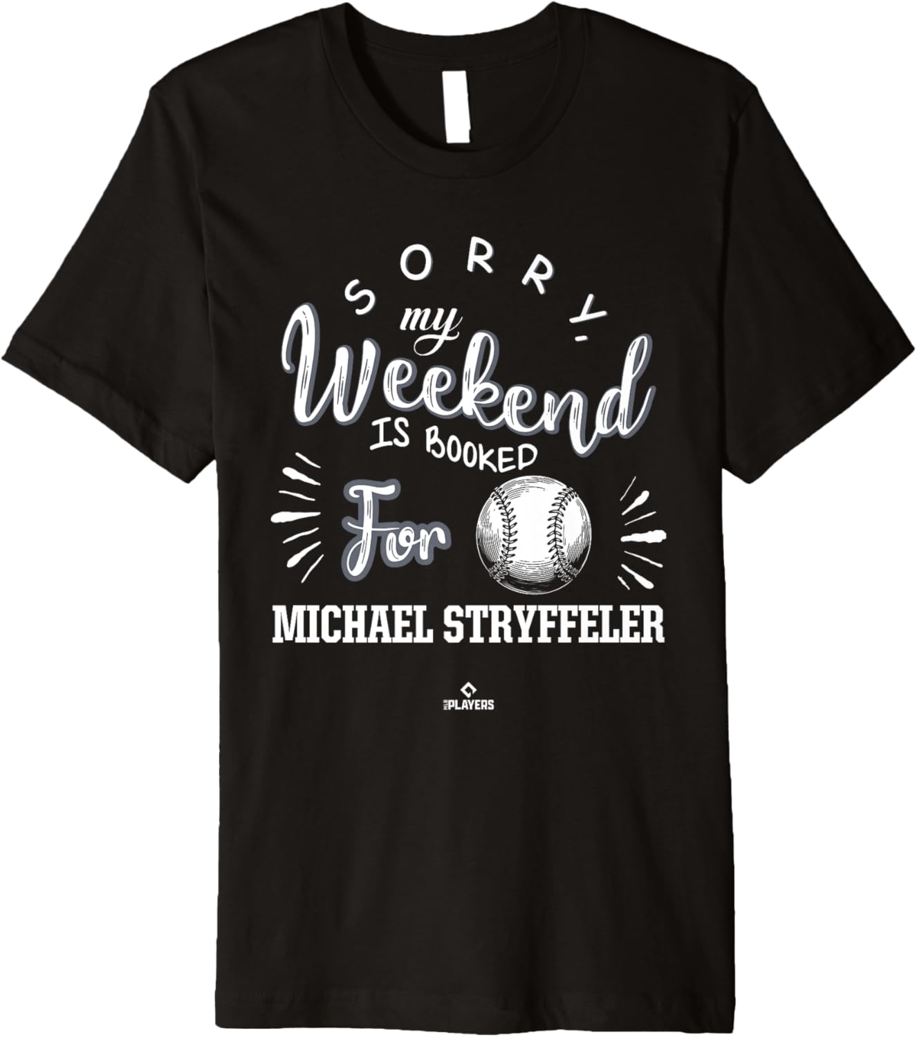 Weekend Booked for Michael Stryffeler Prospect Baseball Fan Premium Apparel | US Best Seller