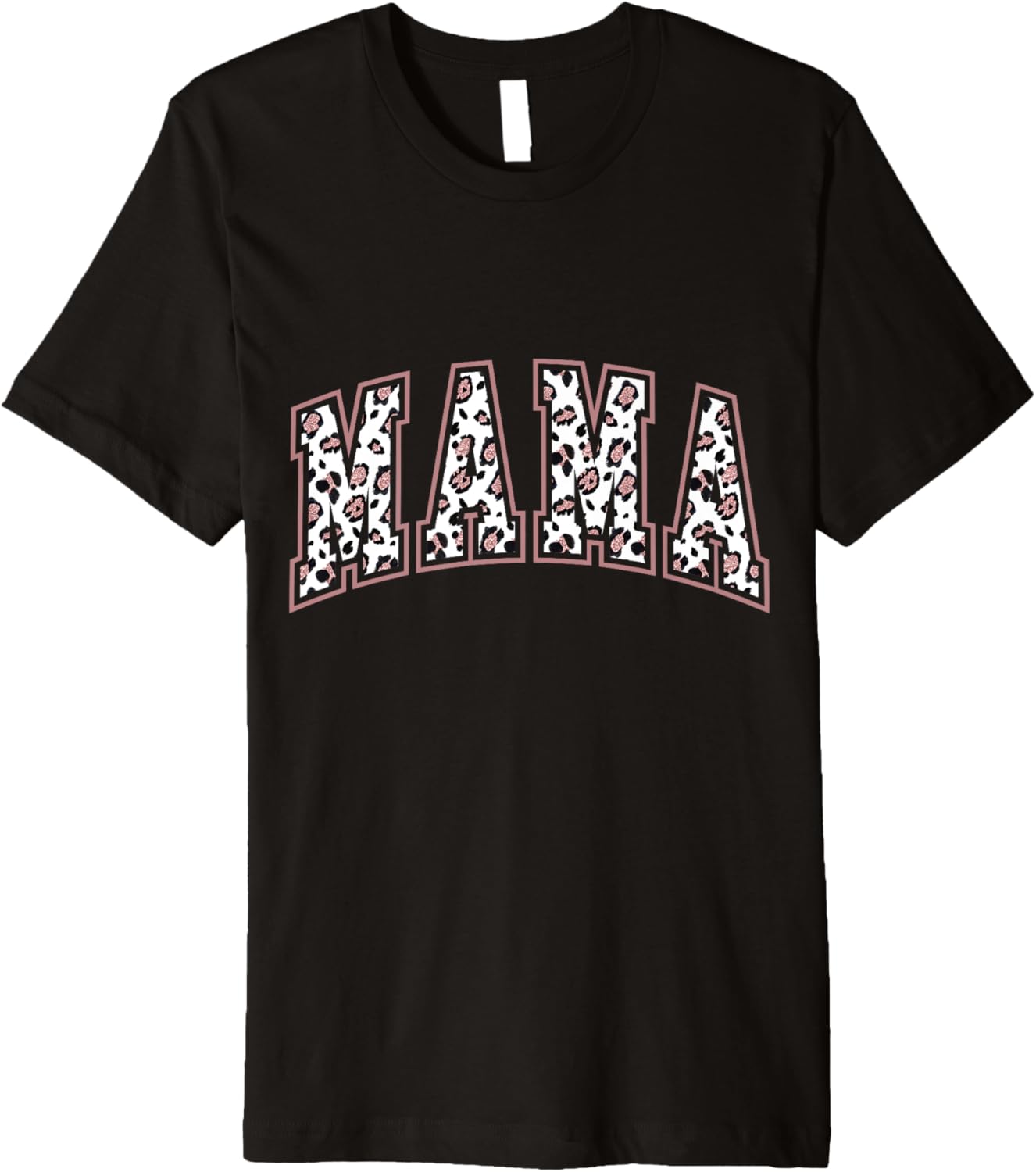 MAMA Pink Leopard Cheetah Print Love Cute Large Letters Premium Apparel Premium Print Gift Ready