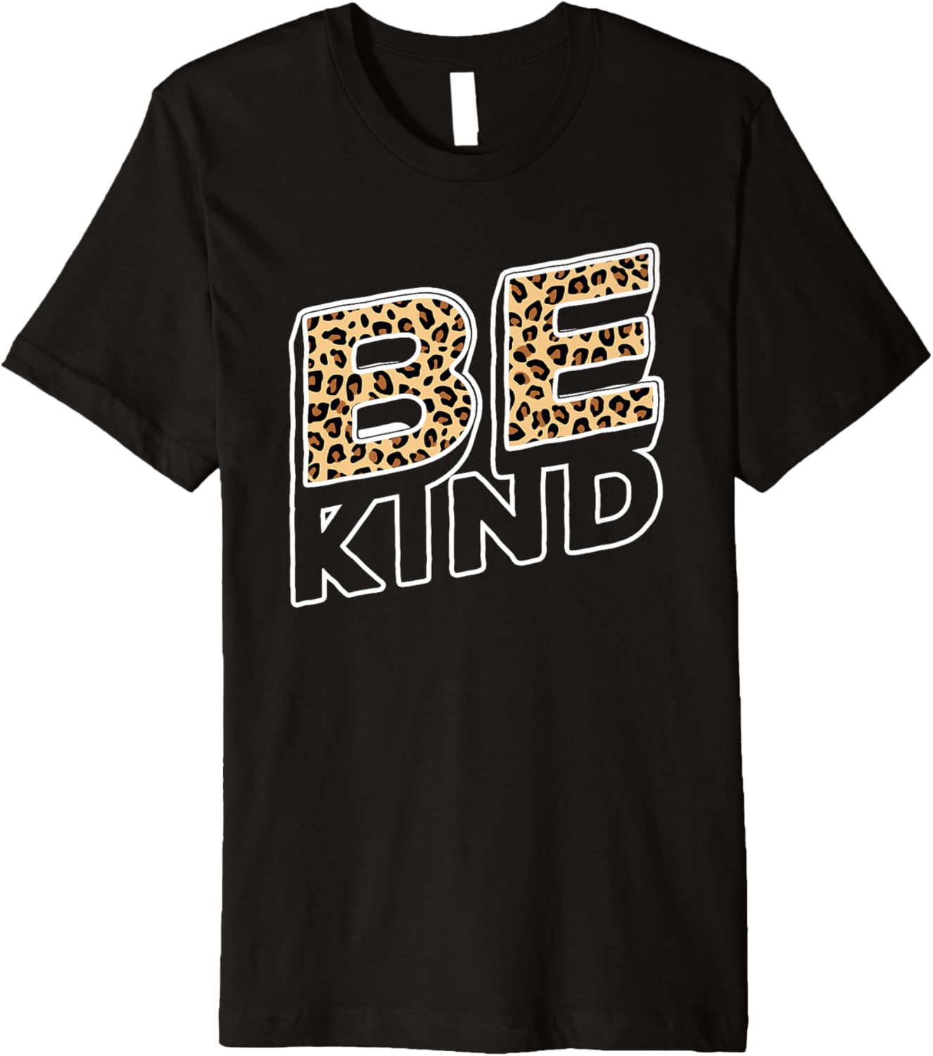 Be Kind Leopard Print Cheetah Kindness Premium Apparel Viral TikTok Find Everyday Wear