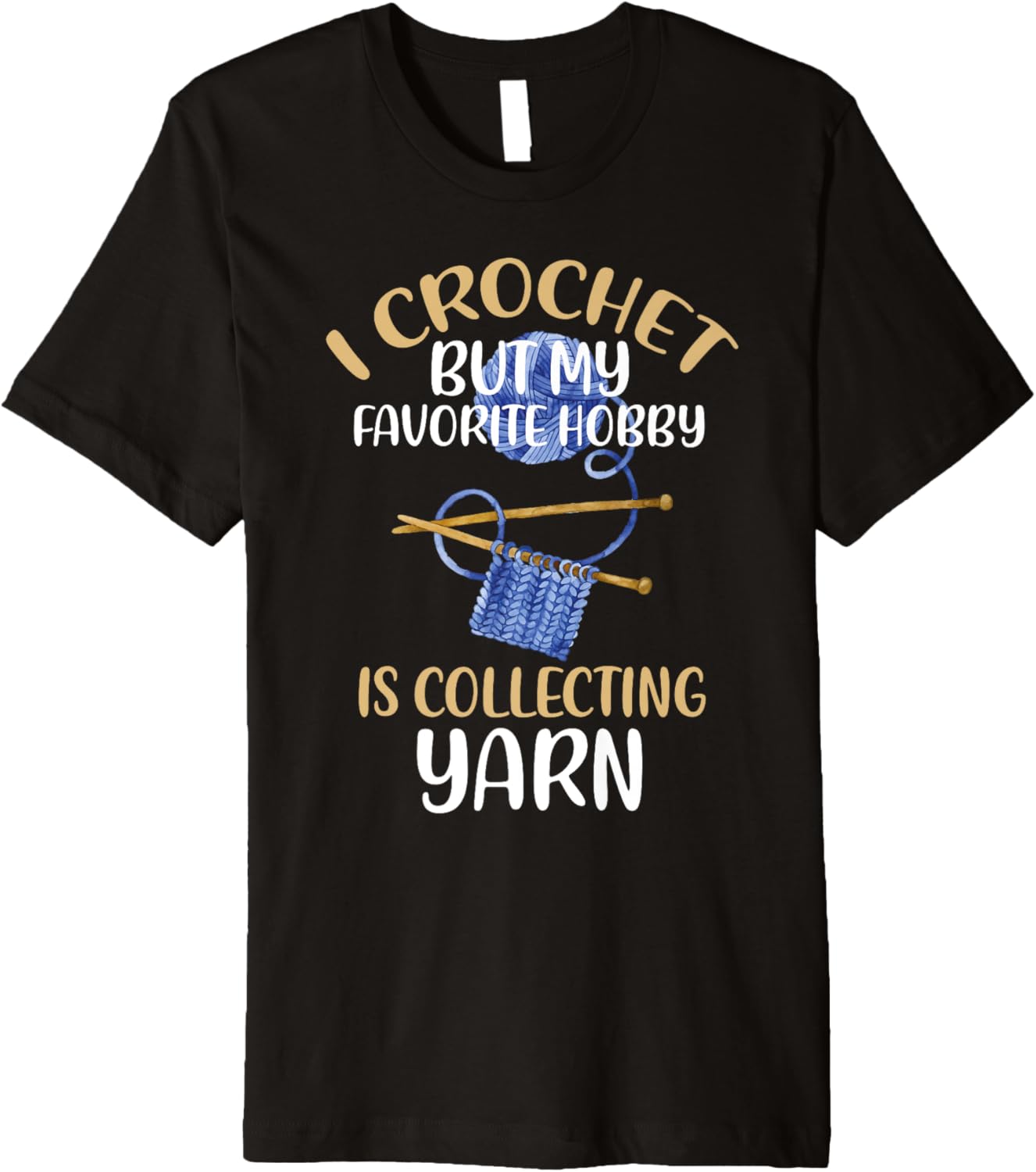 My Favorite Hobby Is Collecting Yarn Crocheting Knitting Premium Yarn Supply | Viral US Pick | Perfect for Crafters