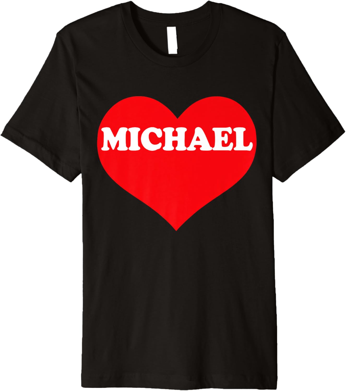 I Heart Michael, I Love Michael Custom Premium Apparel | Everyday Casual Wear