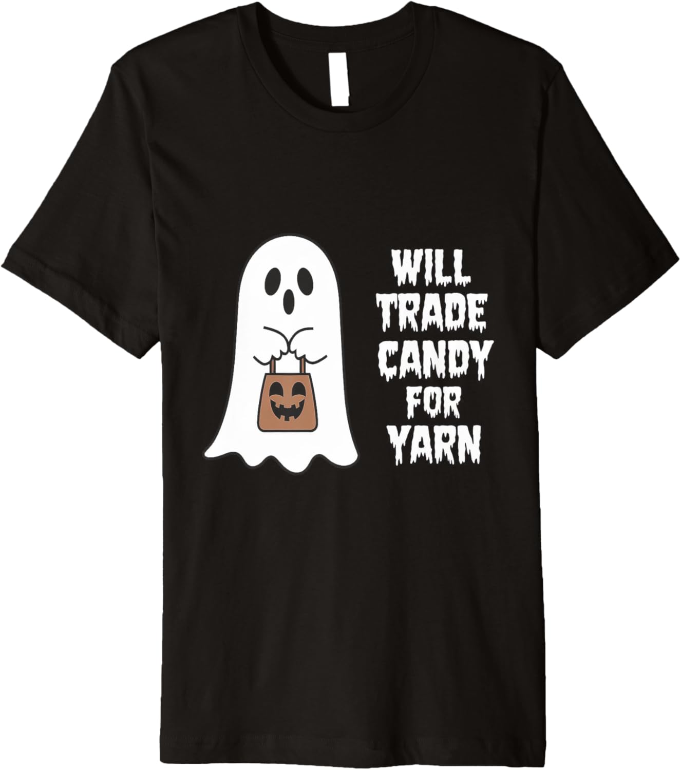 Will Trade Candy For Yarn Ghost Bats Halloween Premium Yarn Supply | Trending 2025 | Customer Favorite