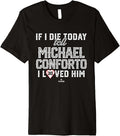 I Loved Him Michael Conforto Premium Apparel | Premium Quality