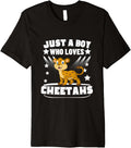 Just A Boy Who Loves Cheetahs Funny Cheetah Premium Apparel Streetwear Style Hot Right Now