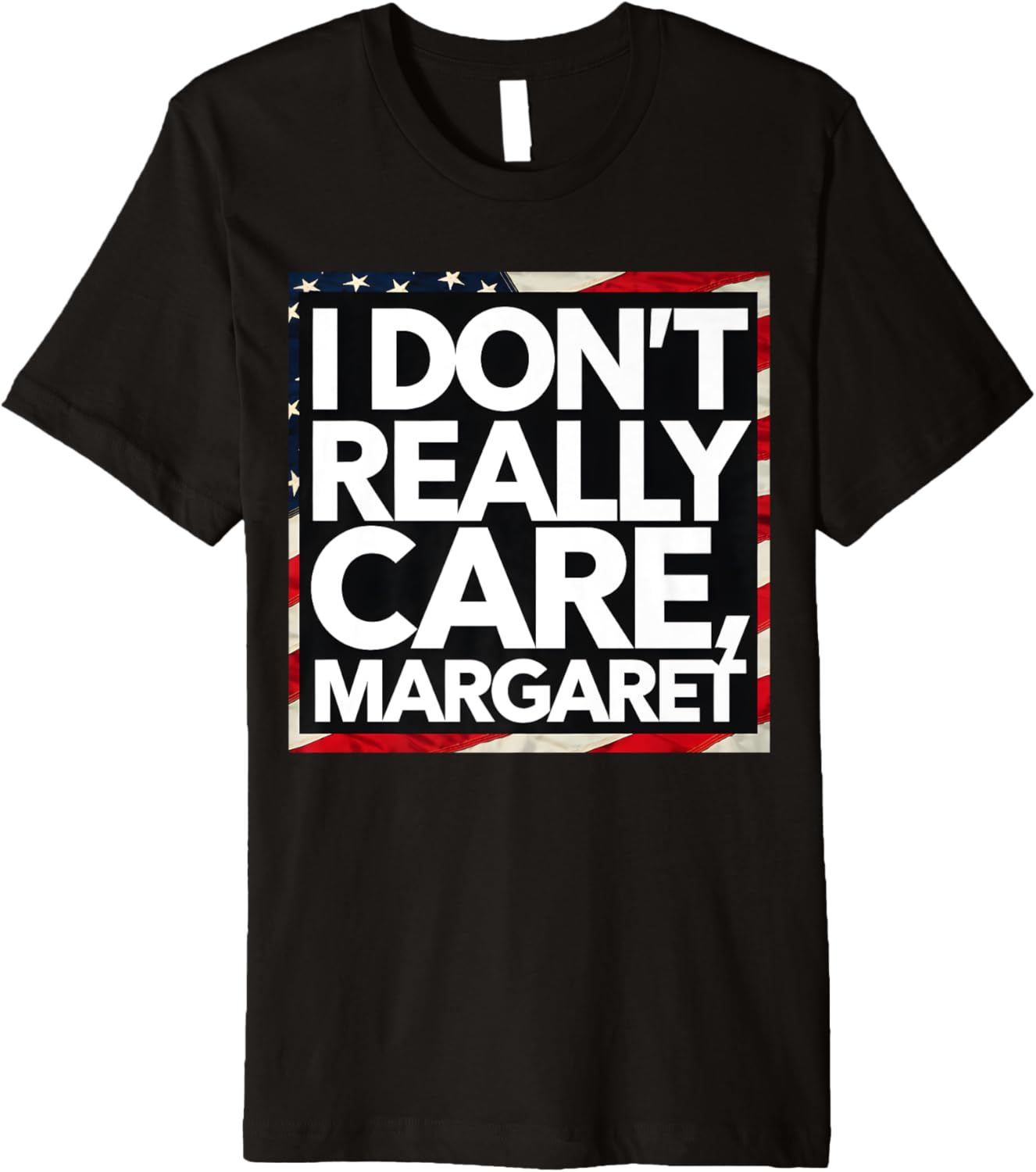 I Don't Really Care Margaret Funny Minimalist JD Vance US Premium Apparel | Trending 2025