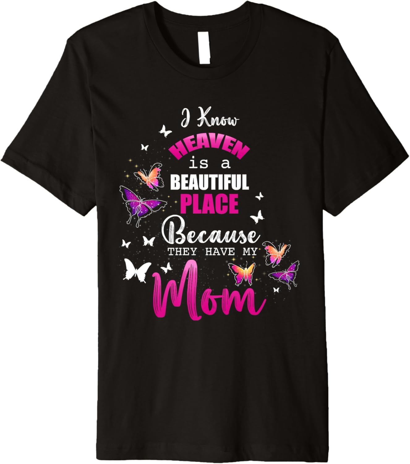 Heaven Have My Mom Angel Beautiful Place Remembrance Premium Apparel | Google Shopping Optimized | Aesthetic Casual Look