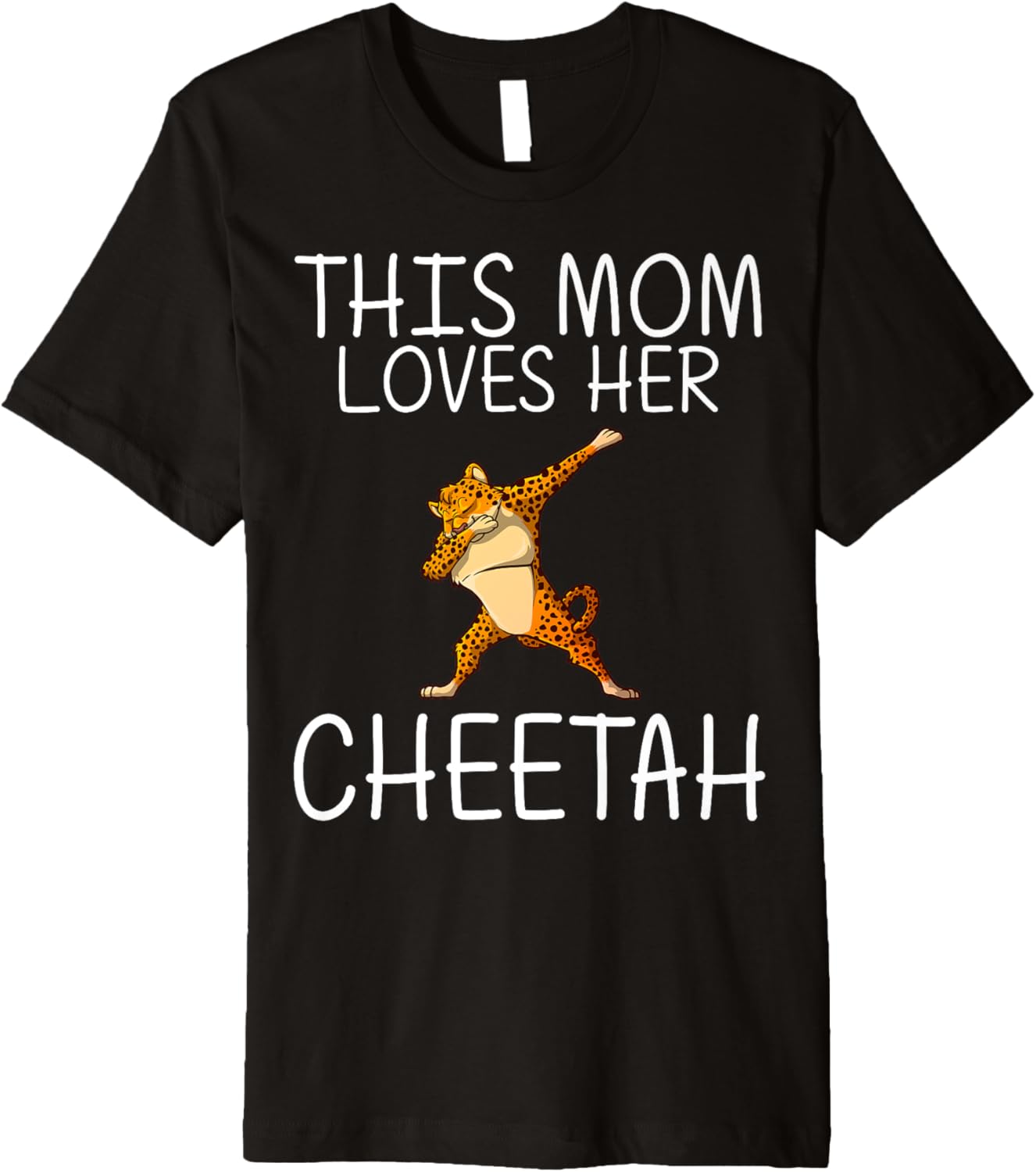 Cool Cheetah For Mom Mother African Safari Wildlife Animal Premium Apparel Comfort Fit Fan Favorite