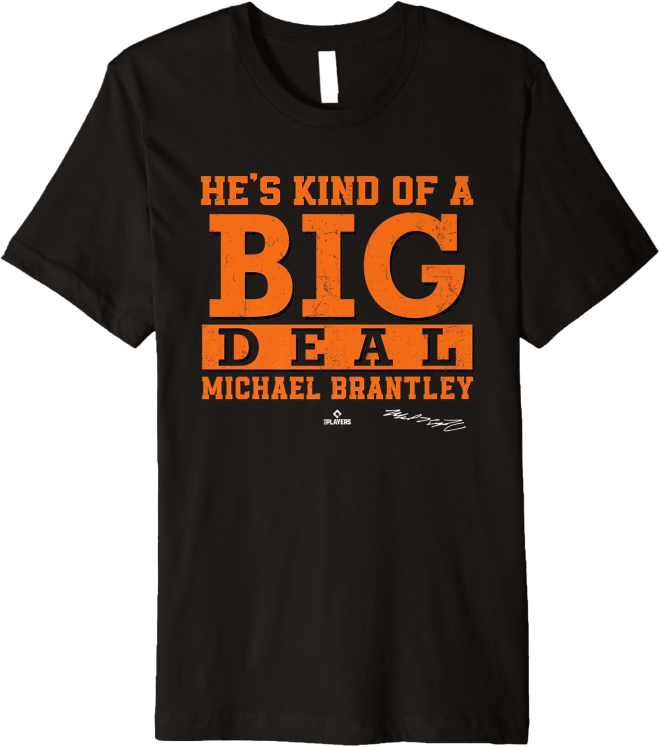 He's Kind of a Big Deal Michael Brantley Houston MLBPA Premium Apparel | Perfect Gift Idea