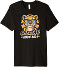 Cheetah Print Cheetah Vibes Only Premium Apparel Trending US Hot Right Now