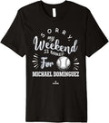 Weekend Booked for Michael Dominguez Prospect Baseball Fan Premium Apparel | Everyday Casual Wear