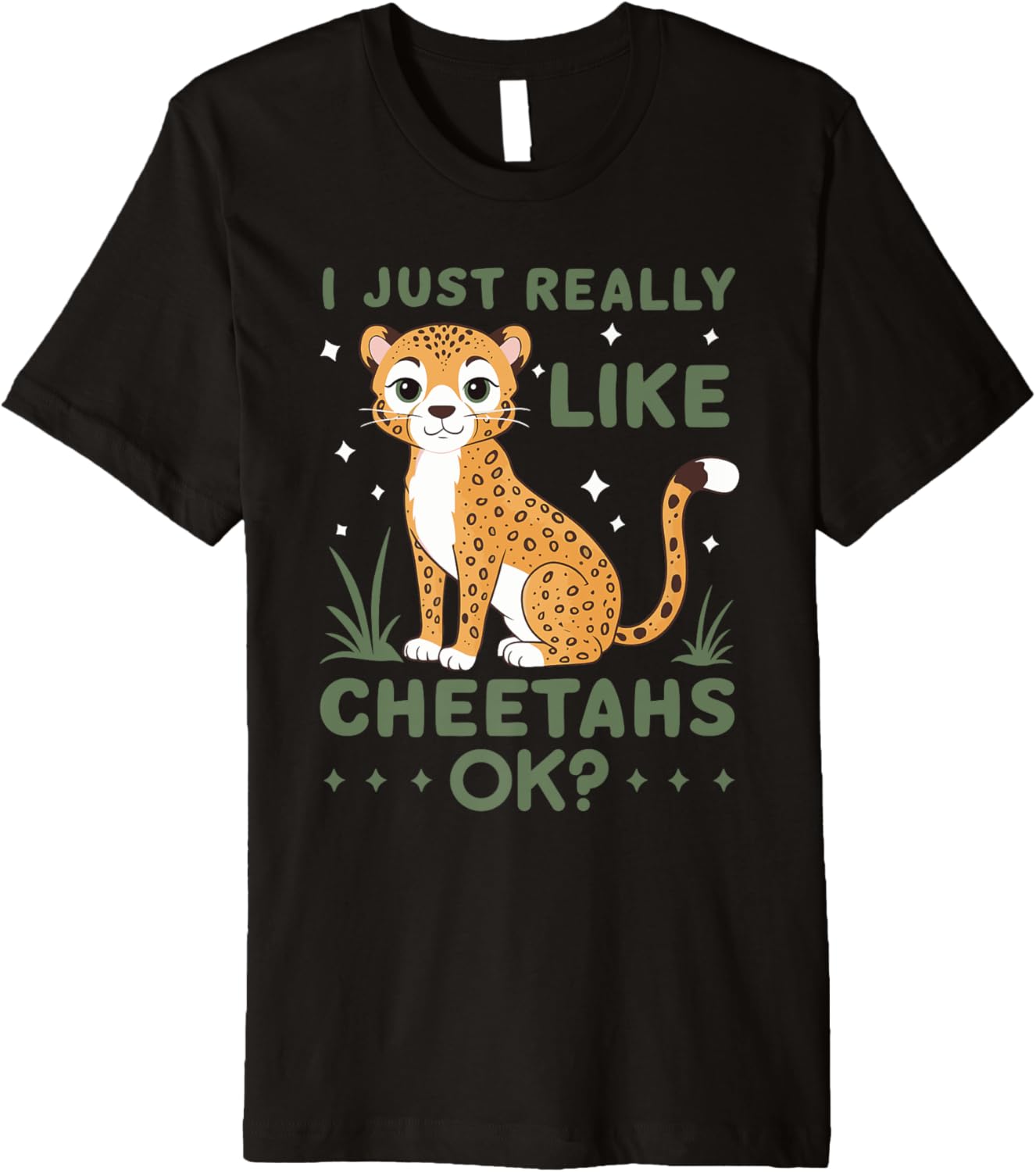 Cheetah Kids I Just Really Like Cheetahs Ok Cheetah Lover Premium Apparel Streetwear Style Gift Ready
