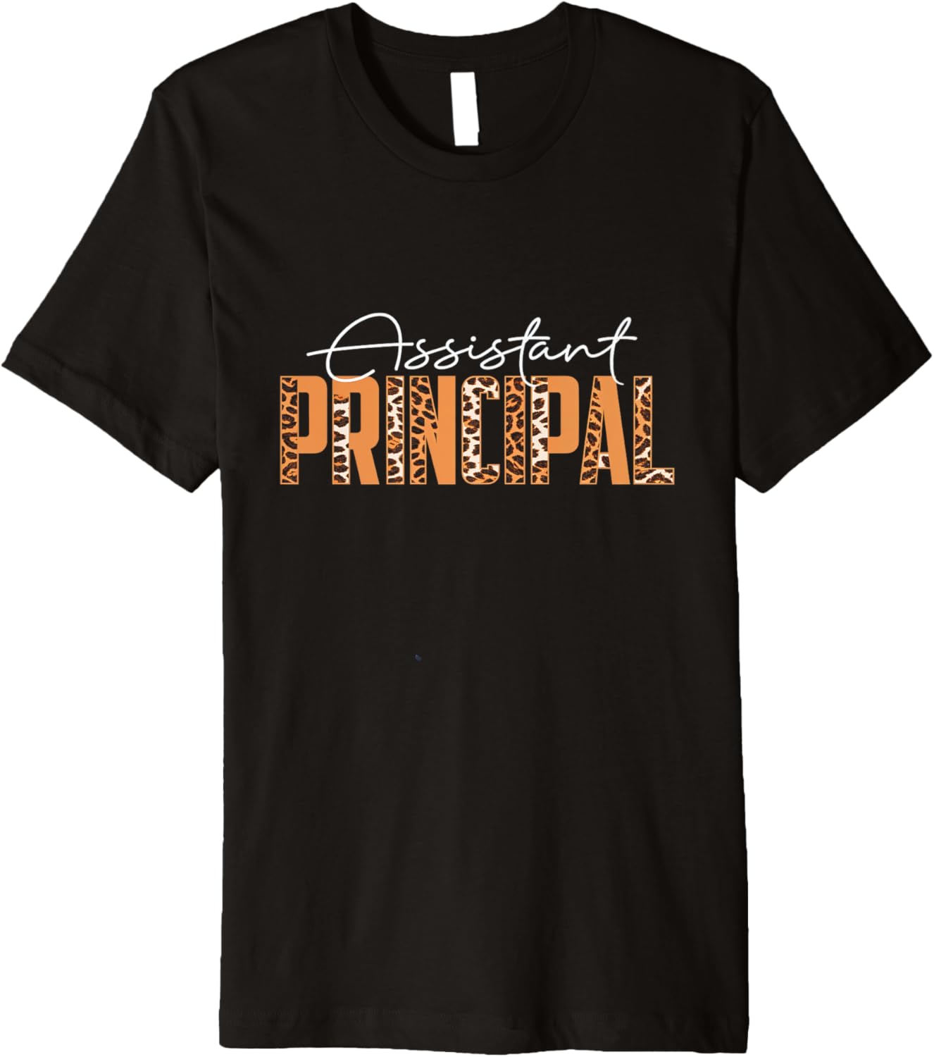 Assistant Principal Leopard Cheetah School Job Educator Premium Apparel Viral TikTok Find Everyday Wear