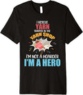 I Rescue Yarn Trapped in Yarn Shop Funny Knitting Crocheting Premium Yarn Supply | Top Rated | Customer Favorite
