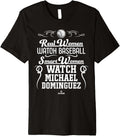 Smart Women Watch Michael Dominguez Prospect Baseball Fan Premium Apparel | US Best Seller
