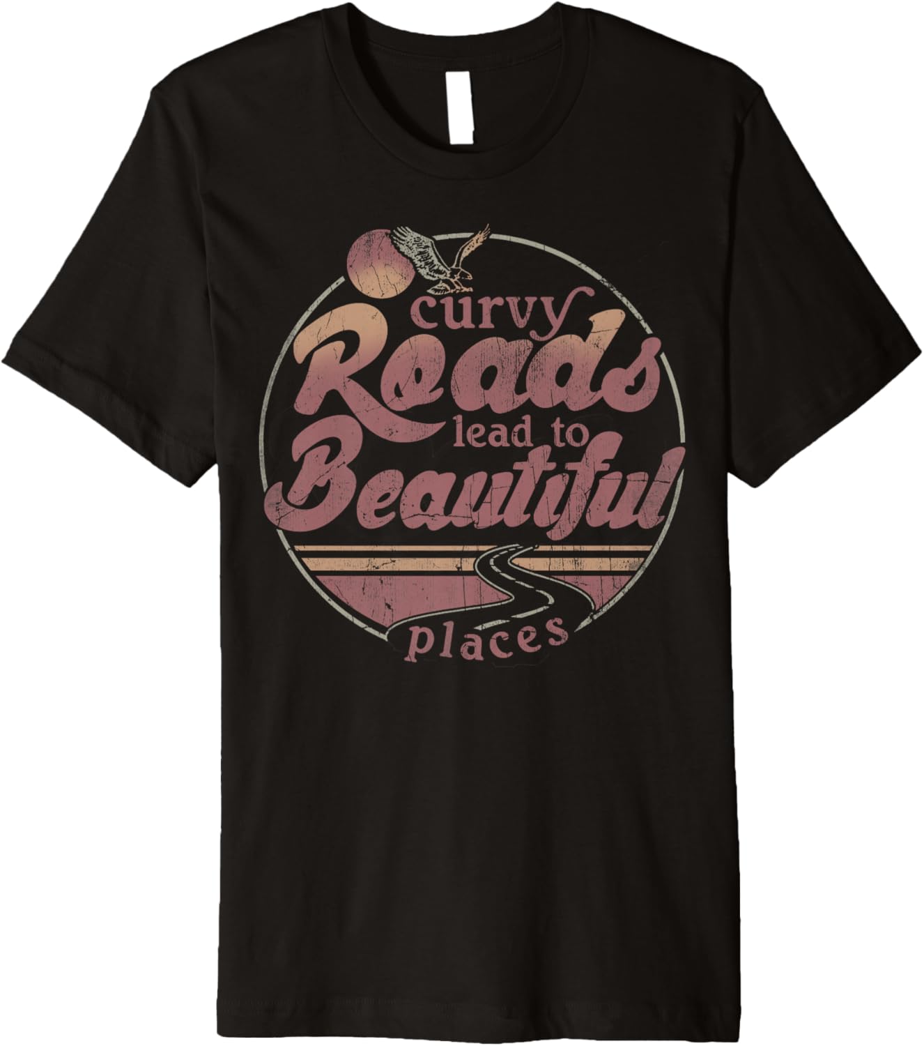Curvy Roads Lead To Beautiful Places Premium Apparel | US Viral Pick | Daily Wear Essential
