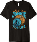 Knitting Yarn Knitter Needles Yarn junkie for life Premium Yarn Supply | Top Rated | Customer Favorite