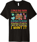 Collection ONLY BUY YARN BECAUSE I WANT IT Yarn Collector Premium Yarn Supply | Viral US Pick | Best Seller Choice